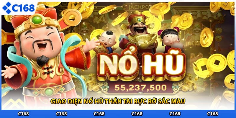 Giao diện nổ hũ thần tài rực rỡ sắc màu