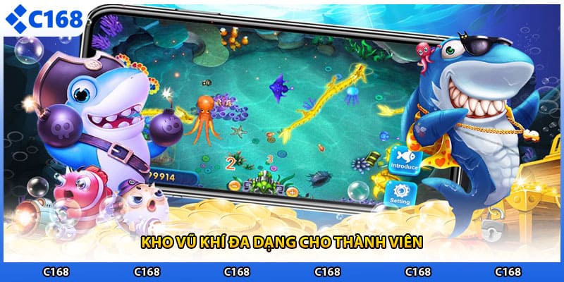 Kho vũ khí đa dạng cho thành viên