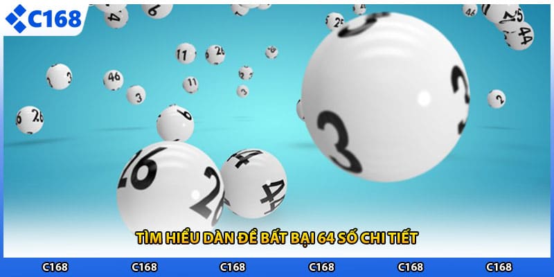 Tìm hiểu dàn đề bất bại 64 số chi tiết