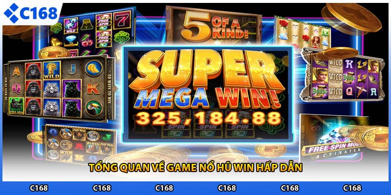 Tổng quan về game nổ hũ win hấp dẫn